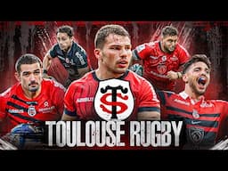 The Most DOMINANT Rugby Club In The World Right Now - Toulouse Rugby