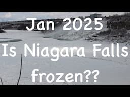 Jan 2025: Is Niagara Falls frozen? - A Winter spectacle You Won't Believe