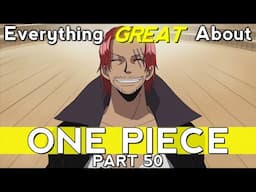 Everything GREAT About: One Piece | Part 50 | Eps 315-320