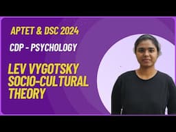 Lev Vygotsky Socio Cultural Theory | APTET & DSC 2024 ,#aptet ,#apdsc2024 ,#aptet2024,#apdsc