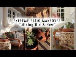 EXTREME PATIO MAKEOVER *Mixing Old & New* |(Before & After)