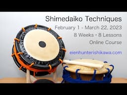 Shimedaiko Techniques Course Preview