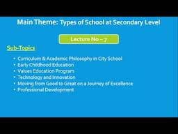 Lecture 7 | Curriculum & Academic Philosophy in City school | ECE |  Professional Development |