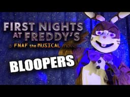 Bloopers from FIRST NIGHTS AT FREDDY’S