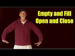 氣功 QI GONG empty and fill   open and close