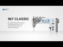 967 Classic | DIE H-TYPE EINNADEL-DOPPELSTEPPSTICH-FLACHBETTMASCHINE MIT XL-BARRELSCHIFF-GREIFER