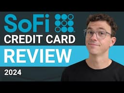 SoFi Credit Card Review 2024 - Best 2% Cash Back Credit Card?