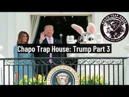 Chapo Trap House: Embracing Trump’s Mind Palace