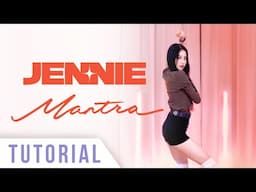 JENNIE - 'Mantra' Dance Tutorial (Explanation + Mirrored) | Ellen and Brian