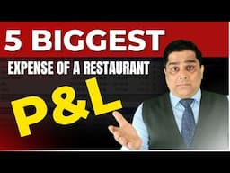 5 biggest expenses of a restaurant Profit and Loss (P&L) | Sanjay Jha