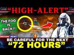 🔴The Mysterious Fog is Back in AMERICA! Shocking👆Prophetic Word Today👆 God's Message Today | LH~2168