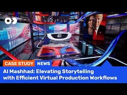 Al Mashhad: Elevating Storytelling with Efficient Virtual Production Workflows #newsbroadcasting