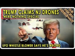 Trump is WRONG about NJ Drone Crisis!  UFO Whistleblower, NJ Officials aren't convinced!