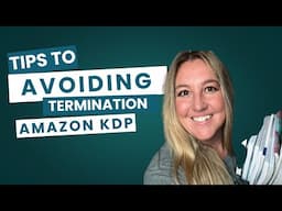 Tips & Gifts To Avoid Amazon KDP Account Termination