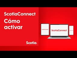 Cómo activar ScotiaConnect | Scotiabank México