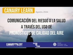 CanAIRy Learn: Sesión 4 | Comunicación del Riesgo a la Salud