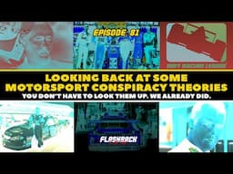 The BEST Motorsports Conspiracy Theories! | FBTT Podcast Ep. 81