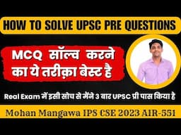 How to Solve UPSC PRE Questions in Real Exam | Common Sense & Elemention Method for UPSC PRE 2025