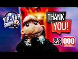 23K+ SUBSCRIBERS! Thank you from Tony-Da-Puppet!