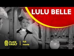 Lulu Belle | Full HD Movies For Free | Flick Vault