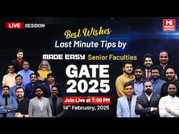 Best Wishes & Last Minute Tips for GATE 2025 | CE, EC | MADE EASY Senior Faculties Live Session