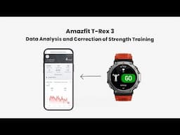 Amazfit T-Rex 3: Data Analysis and Correction of Strength Training