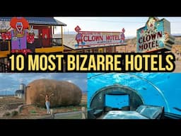 10 Weirdest & “What-in-the-World?!” Hotels in America