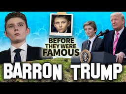 Barron Trump | Donald Trump's 6'9 Pride & Joy & Next President | Before They Were Famous