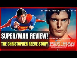 Super/Man: The Christopher Reeve Story | Full Review!