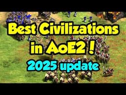 Best Civilizations in AoE2! (2025 update)