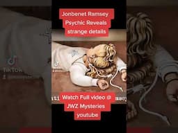 Psychic Reveals Shocking details about JonBenet Ramsey Case (Chilling) #truecrime