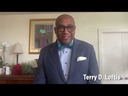 A Message from Terry D. Loftis