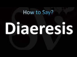 How to Pronounce Diaeresis (CORRECTLY!)