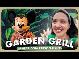 JANTANDO COM O MICKEY NO GARDEN GRILL: COMO É E QUANTO CUSTA ESSA REFEIÇÃO!