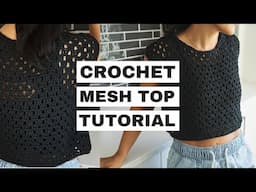 Crochet Mesh Top Pattern Tutorial