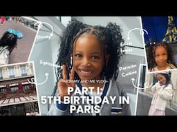 Taking my daughter to Paris for her 5th Birthday. Our mommy and me vlog