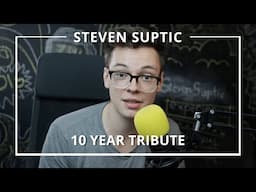 Steven Suptic - 10 Year Tribute