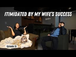 Am I Intimidated by my Wife's Success?