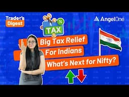 Big Tax Relief | What's Next for NIFTY? | Share Market News For Today | Stock Recommendation