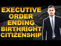 Will President Trump's Executive Orders End Birthright Citizenship?