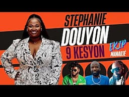 EKIP MANADJÈ STEPHANIE DOUYON reponn 9 KESYON....SAN FILTÈ..ak tout franchiz!