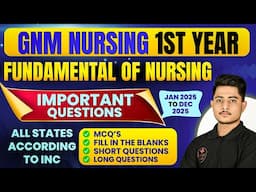 GNM 1st Year Fundamental Of Nursing Important Questions 2025 // Fundamental Of Nursing GNM 1st Year