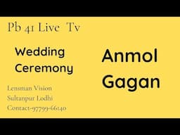 🔴 Live   ||  WEDDING CEREMONY ANMOL & GAGAN  ||  DATE-01-02-2025