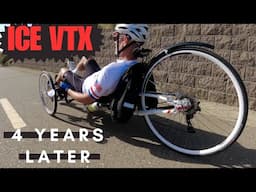 The ICE VTX Recumbent Trike 4 Years & 16 Thousand Miles Later