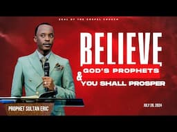 Believe God’s Prophets and you shall prosper/ Mwizere abahanuzi mubone kugubwa neza (2 Ingoma 20:20)