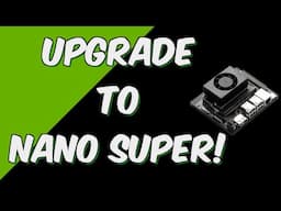 Upgrade Your Jetson Orin Nano To Super!