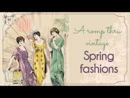 Springtime in Style: A Vintage Fashion Journey | LIVE