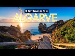 10 Best Things to Do in the Algarve, Portugal