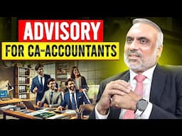 What is Advisory? | Role of Chartered Accountants and Scope of Advisory | Mr. Rana Usman Khan FCA