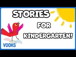 Read Aloud Stories for Kindergarteners! | Animated Kids Books | Vooks Narrated Storybooks